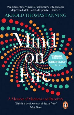 Arnold Thomas Fanning - Mind on Fire, Häftad