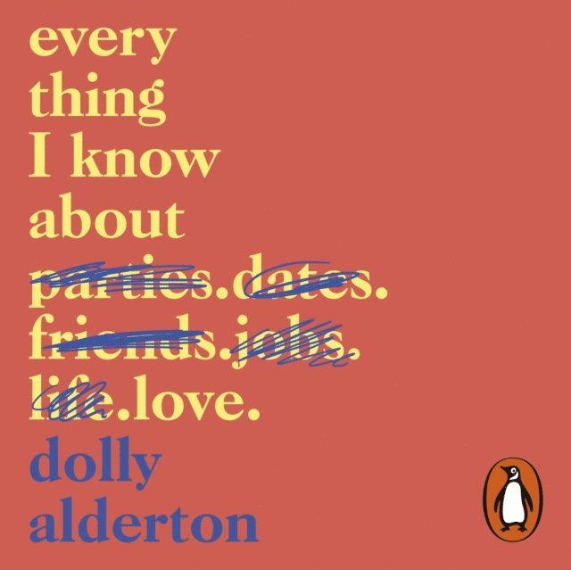 Dolly Alderton - Everything I Know About Love, Ljudbok