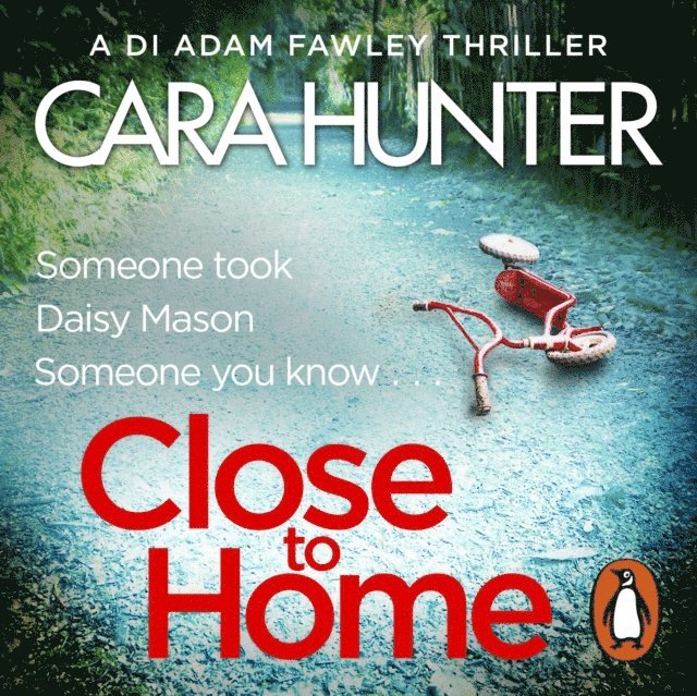 Cara Hunter - Close to Home, Ljudbok