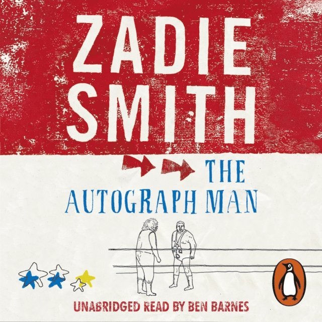 Zadie Smith - Autograph Man, Ljudbok