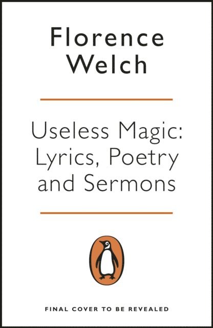 Florence Welch - Useless Magic, E-bok
