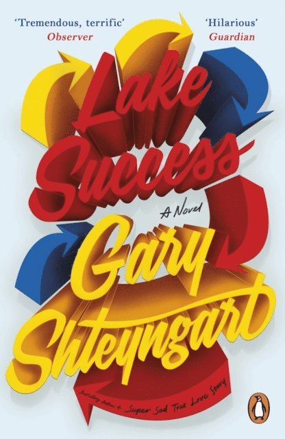 Gary Shteyngart - Lake Success, E-bok