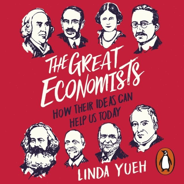 Linda Yueh - Great Economists, Ljudbok