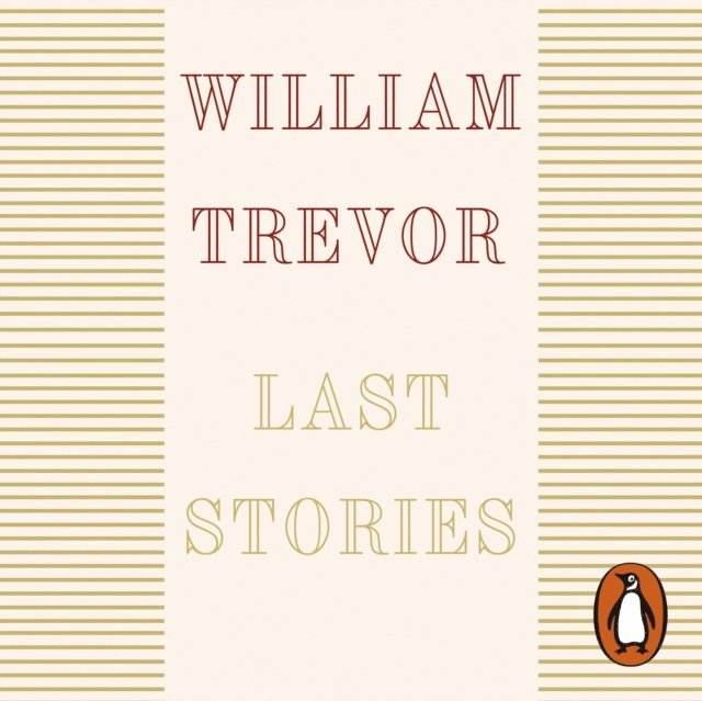 William Trevor - Last Stories, Ljudbok