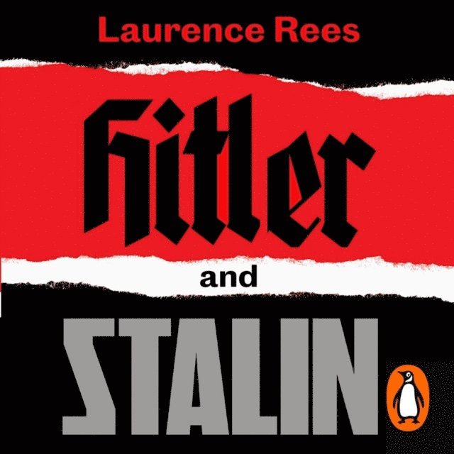 Laurence Rees - Hitler and Stalin, Ljudbok