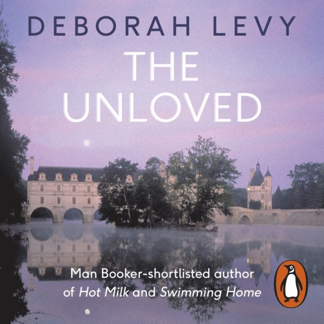 Deborah Levy - Unloved, Ljudbok