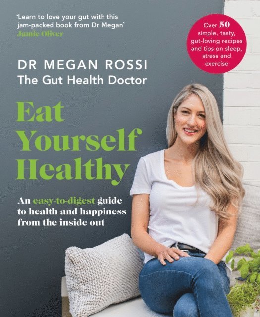 Megan Rossi - Eat Yourself Healthy, E-bok