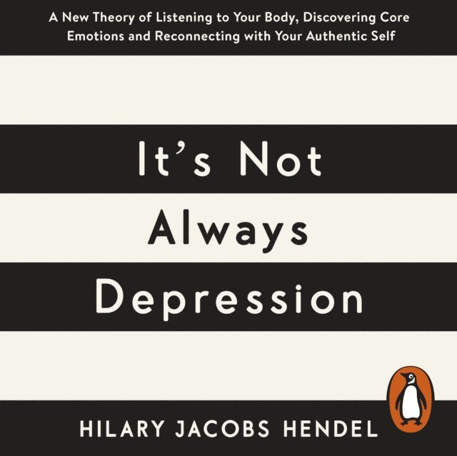 Hilary Jacobs Hendel - It's Not Always Depression, Ljudbok