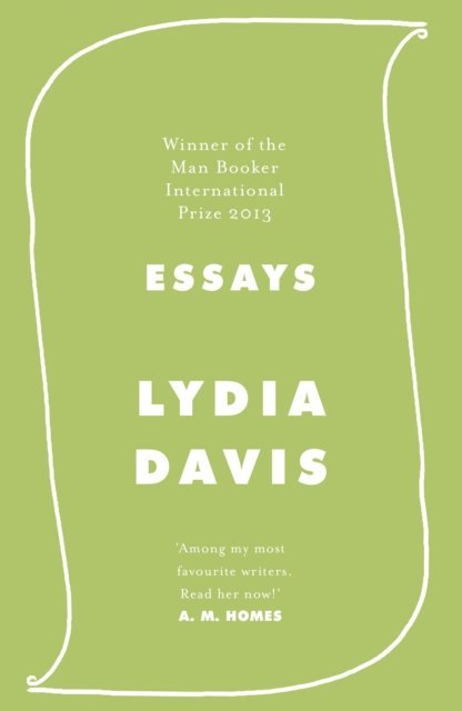 Lydia Davis - Essays, E-bok