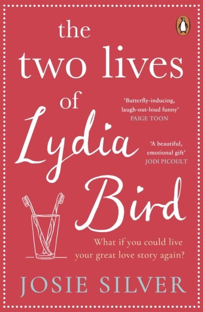 Josie Silver - Two Lives of Lydia Bird, E-bok