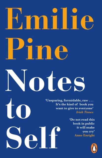 Emilie Pine - Notes to Self, E-bok