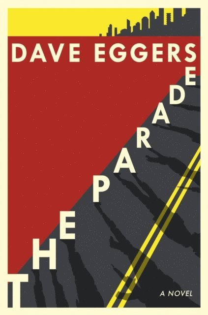 Dave Eggers - Parade, E-bok