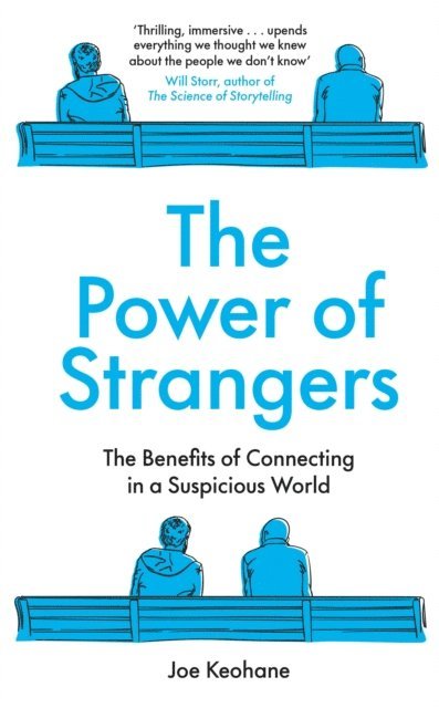 Joe Keohane - Power of Strangers, E-bok