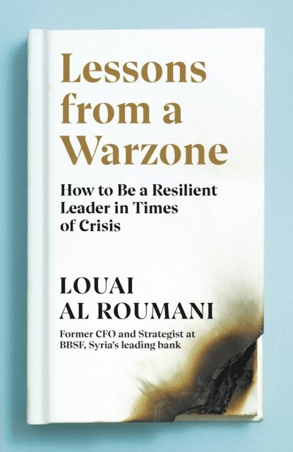 Louai Al Roumani - Lessons from a Warzone, E-bok