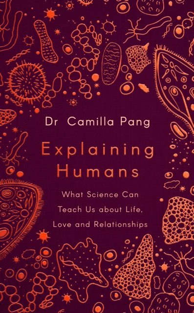 Camilla Pang - Explaining Humans, E-bok