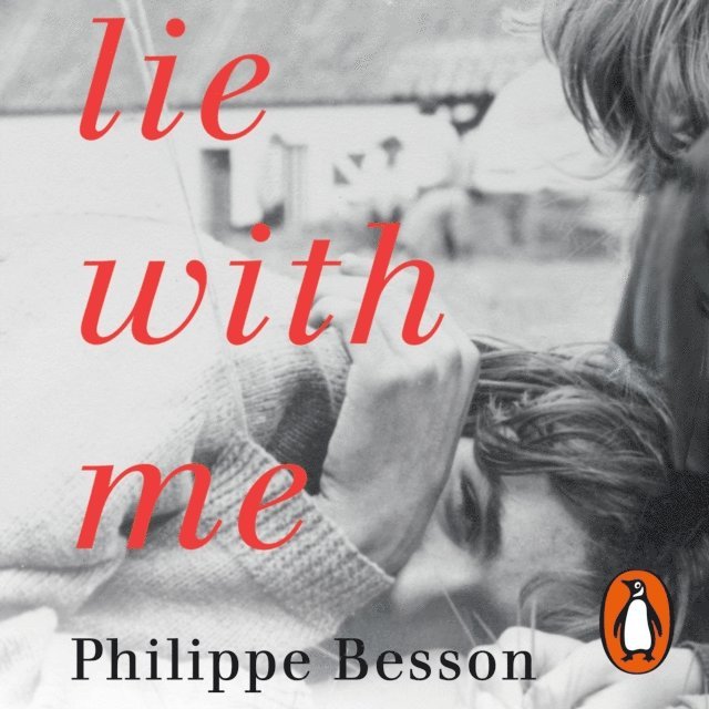 Philippe Besson - Lie With Me, Ljudbok