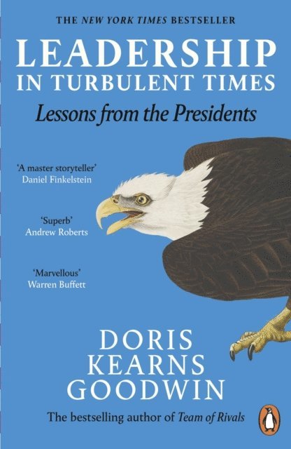 Doris Kearns Goodwin - Leadership in Turbulent Times, E-bok