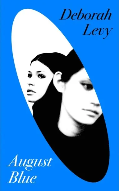 Deborah Levy - August Blue, E-bok