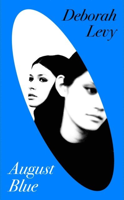 Deborah Levy - August Blue, E-bok
