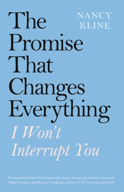 Nancy Kline - Promise That Changes Everything, E-bok