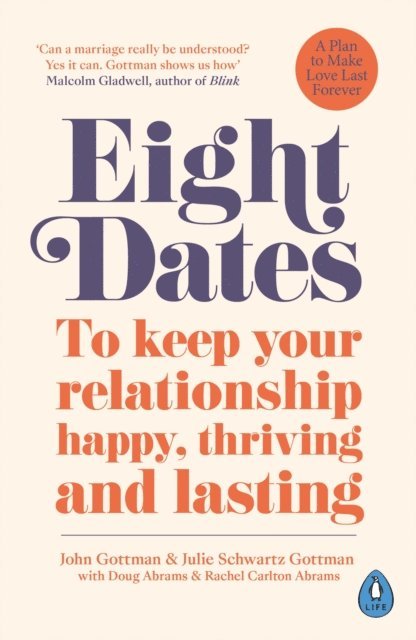 John Schwartz Gottman, Julie Schwartz Gottman, Rachel Abrams, Doug Abrams - Eight Dates, E-bok