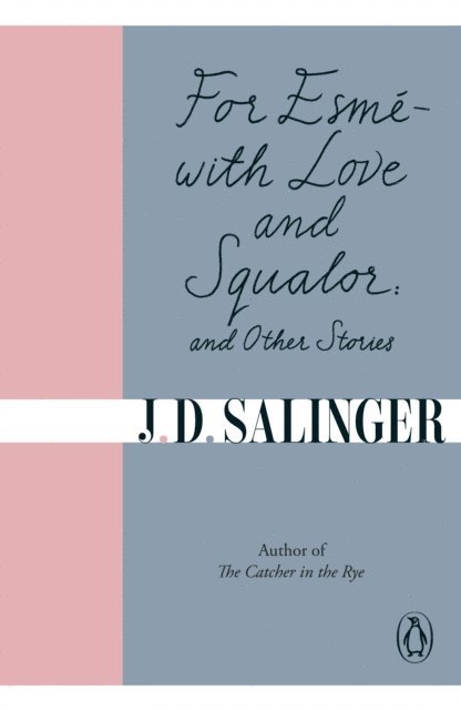 J. D. Salinger - For Esmé - with Love and Squalor, E-bok