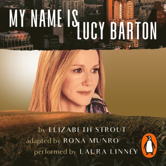 Rona Munro, Elizabeth Strout - My Name Is Lucy Barton (Dramatisation), Ljudbok