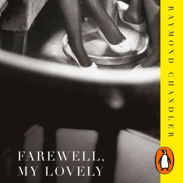 Raymond Chandler - Farewell, My Lovely, Ljudbok
