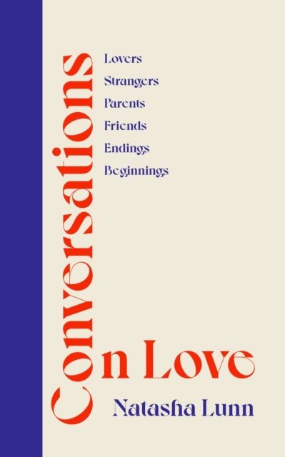 Natasha Lunn - Conversations on Love, E-bok
