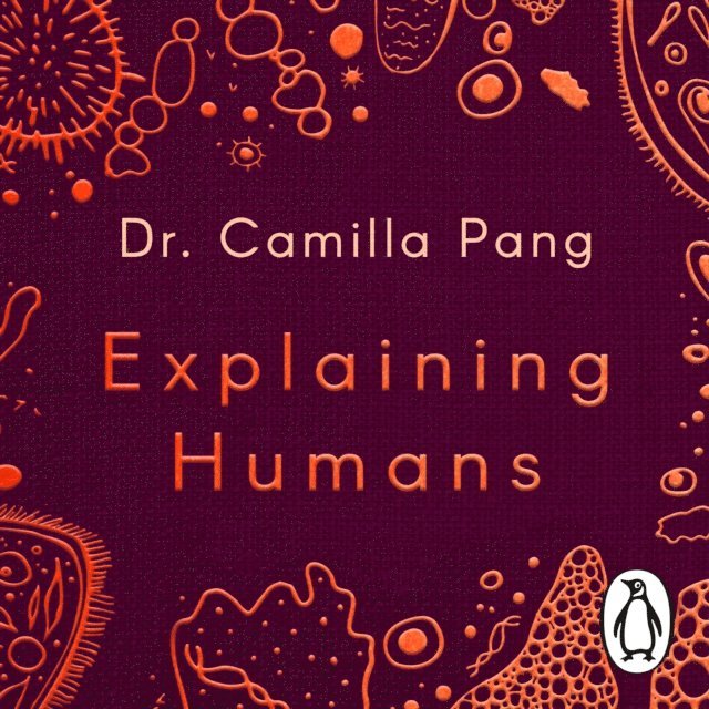 Camilla Pang - Explaining Humans, Ljudbok