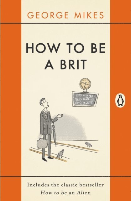 George Mikes - How to be a Brit, Ljudbok