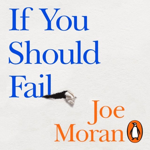 Joe Moran - If You Should Fail, Ljudbok