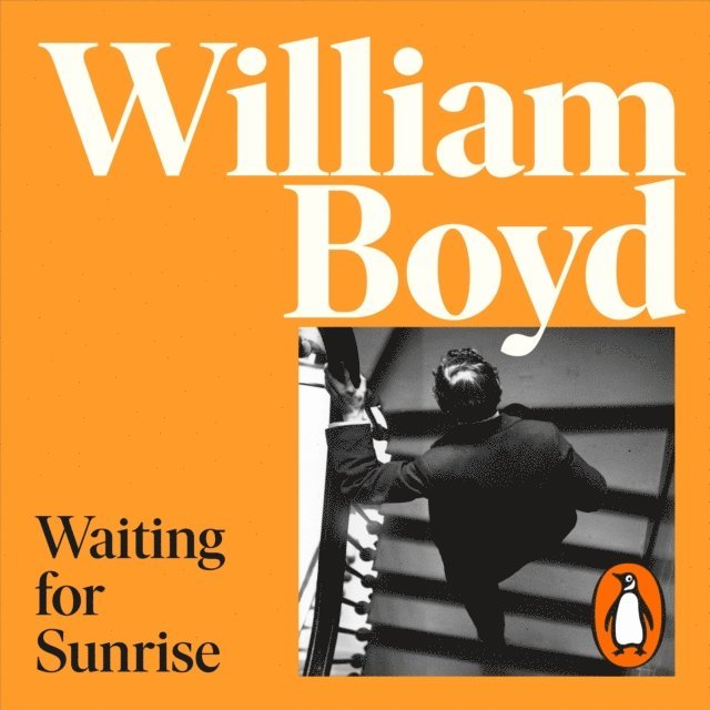 William Boyd - Waiting for Sunrise, Ljudbok