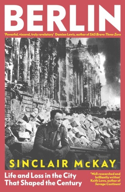 Sinclair McKay - Berlin, E-bok