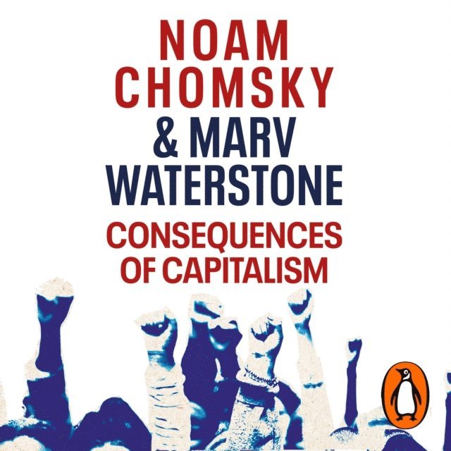 Marv Waterstone, Noam Chomsky - Consequences of Capitalism, Ljudbok