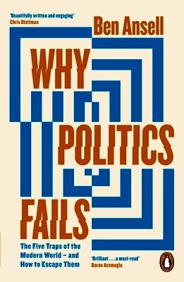 Ben Ansell - Why Politics Fails, Häftad. Tillgänglighet: Lägg i varukorg