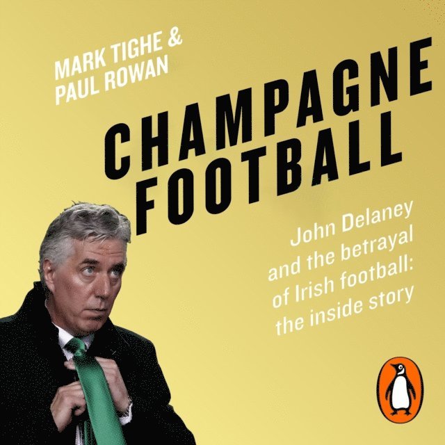 Paul Rowan, Mark Tighe - Champagne Football, Ljudbok