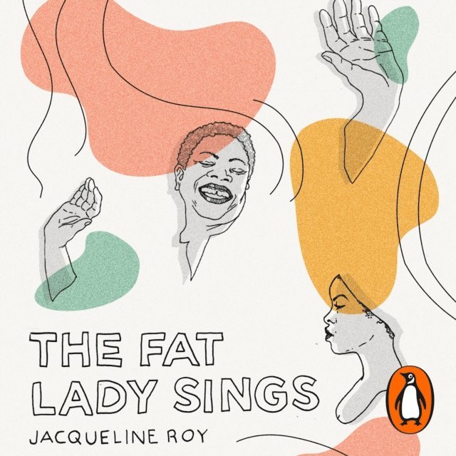 Jacqueline Roy - Fat Lady Sings, Ljudbok