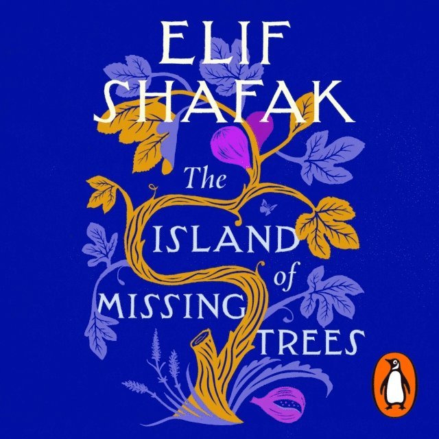 Elif Shafak - Island of Missing Trees, Ljudbok