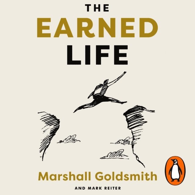 Mark Reiter, Marshall Goldsmith - Earned Life, Ljudbok