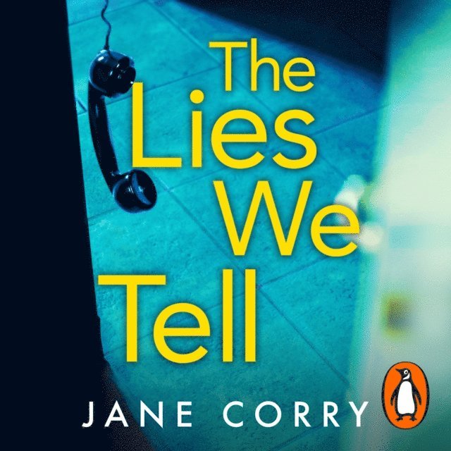 Jane Corry - Lies We Tell, Ljudbok