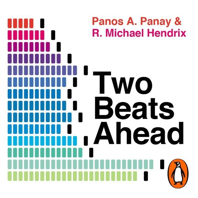 R. Michael Hendrix, Panos A. Panay - Two Beats Ahead, Ljudbok
