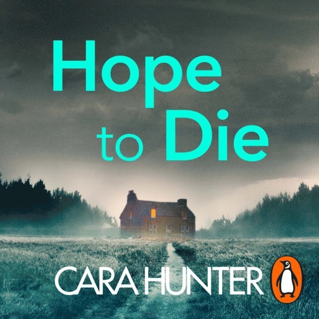 Cara Hunter - Hope to Die, Ljudbok