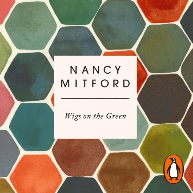Nancy Mitford - Wigs on the Green, Ljudbok