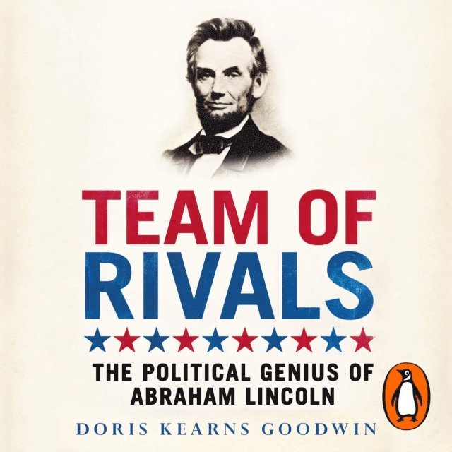Doris Kearns Goodwin - Team of Rivals, Ljudbok