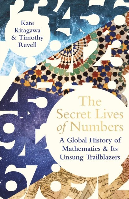 Kate Kitagawa, Timothy Revell - Secret Lives of Numbers, E-bok