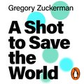 Shot to Save the World