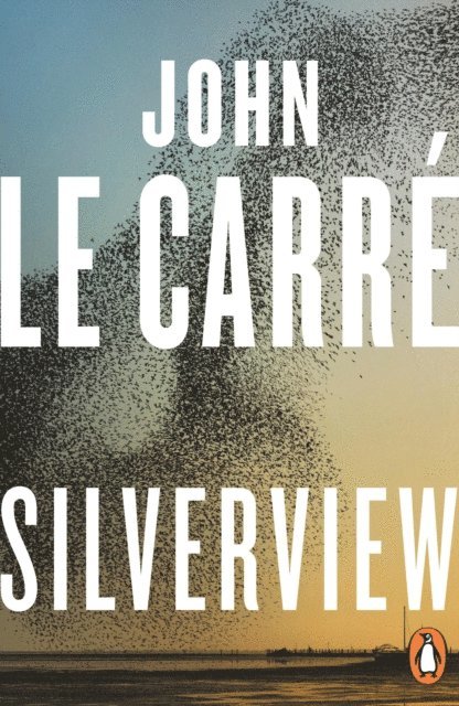 John le Carré - Silverview, E-bok