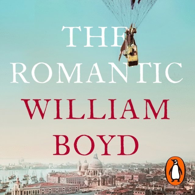 William Boyd - Romantic, Ljudbok