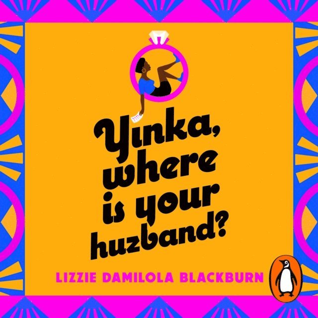 Lizzie Damilola Blackburn - Yinka, Where is Your Huzband?, Ljudbok